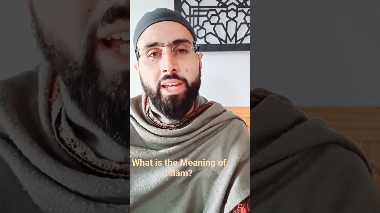 What is the Meaning of Islam?