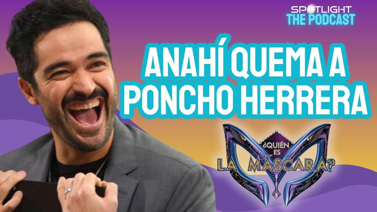 El Comentario de Anah&iacute; DE PONCHO HERRERA que Nadie Vio Venir #quieneslamascara