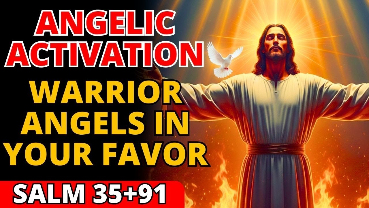 🔥 God Just Revealed: Psalm 35+91 RELEASES Angels of War Against Your Enemies