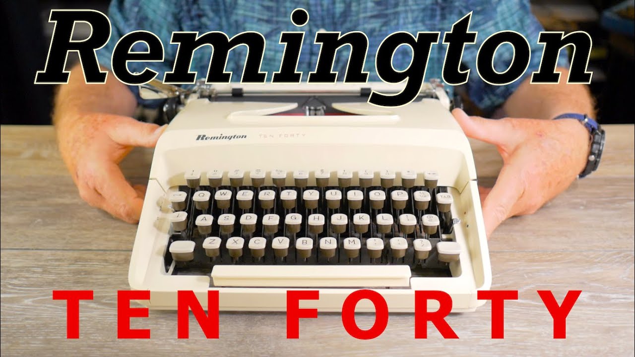 Typewriter Video Series Episode 407: Remington Ten Forty