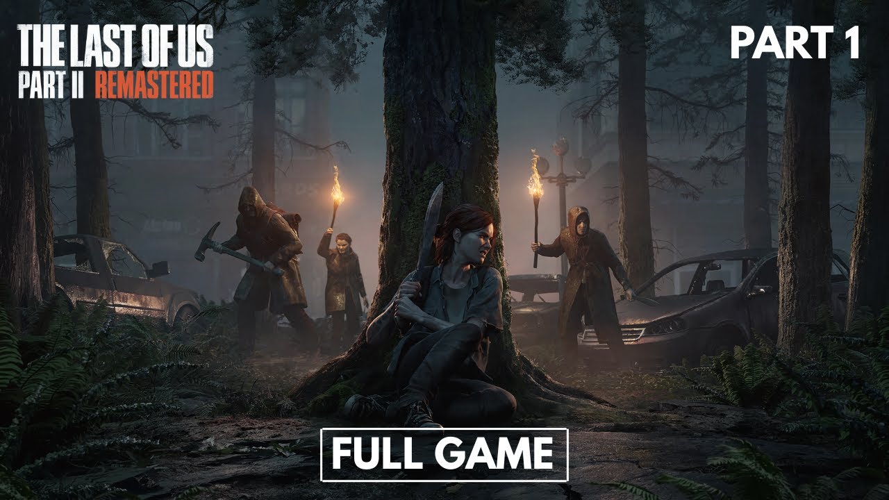 THE LAST OF US: PART 2 Gameplay Walkthrough - Part 1 [Full Game]