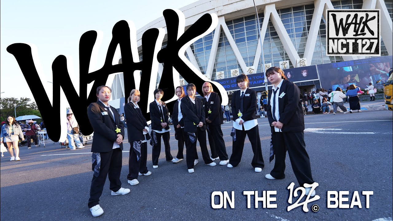 ［ K-POP IN PUBLIC | ONE TAKE ]NCT 127(엔시티 127) - WALK 8 members Ver. by TAIWAN DANCE CREW