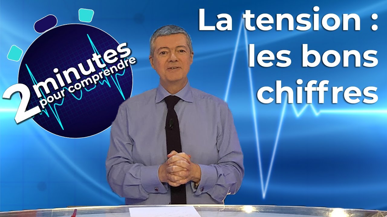 La tension : les bons chiffres - 2 minutes pour comprendre
