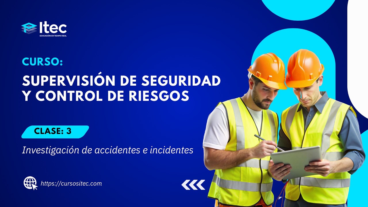 CLASE 03: SUPERVISIÓN DE SEGURIDAD Y CONTROL DE RIESGOS