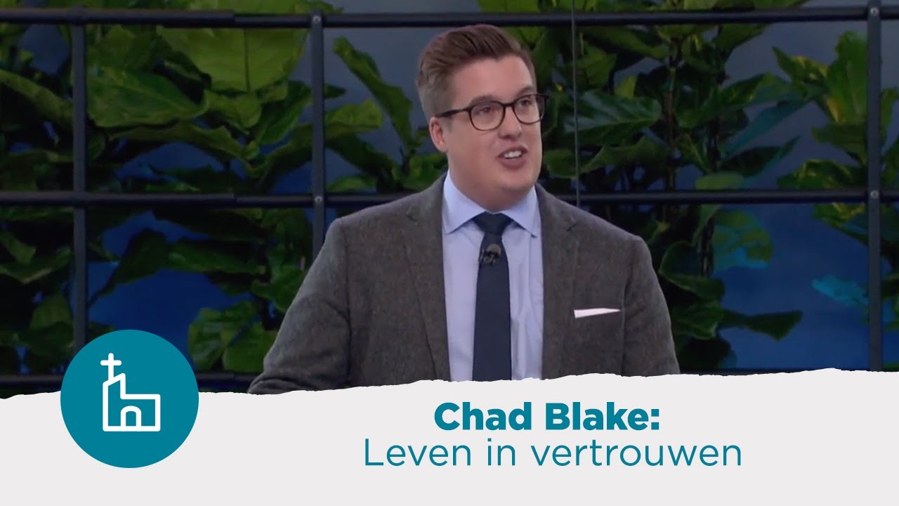 Chad Blake | Mij ontbreekt niets: Leven in vertrouwen