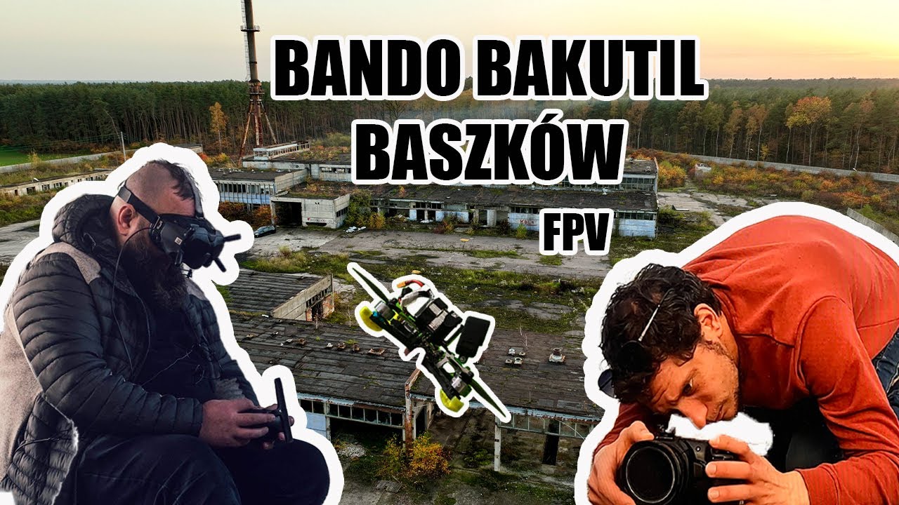 Bakutil Baszk&oacute;w - Bando FPV @deepuniversePL #fpv #drone #dronevideo