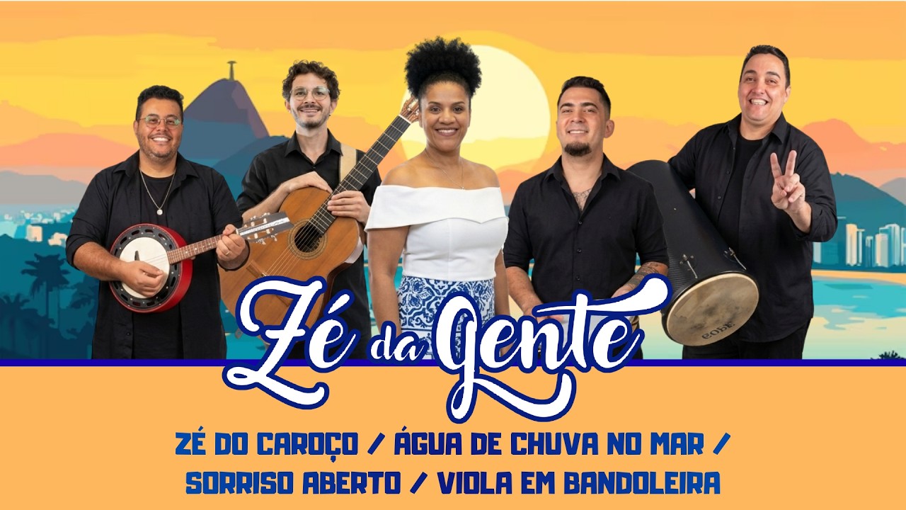Zé da Gente - Zé do Caroço / Água de Chuva no Mar / Sorriso Aberto / Viola Em Bandoleira