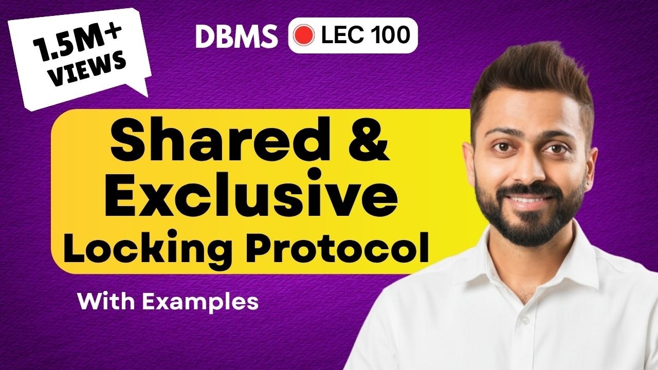 Lec-86:Shared Exclusive Locking Protocol with Example in Hindi | Concurrency Control | DBMS | Part-1