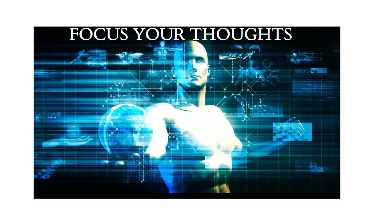 FOCUS YOUR THOUGHTS