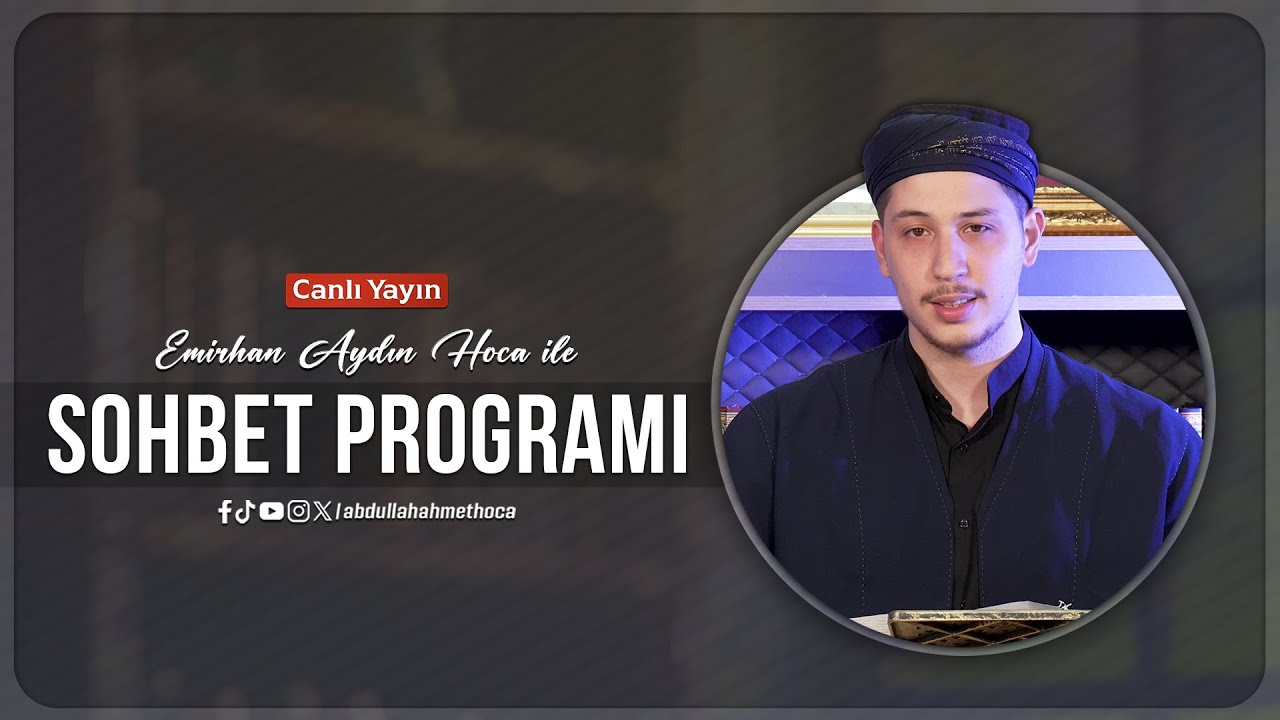 Sohbet Programı - 21 Ocak 2026 | Emirhan Aydın Hoca
