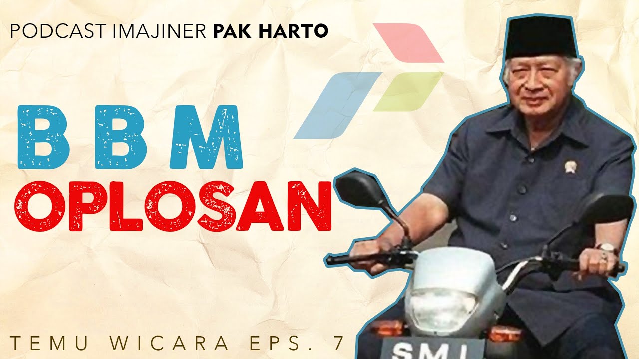 WAWANCARA IMAJINER PAK HARTO 07 - BBM OPLOSAN