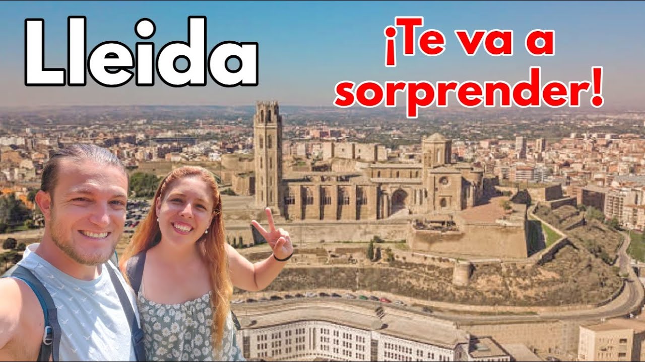 LLEIDA Capital 🟢 GUÍA VIAJE (4K) 📌 Capital Desconocida de Cataluña | Los 10 lugares que ver | España