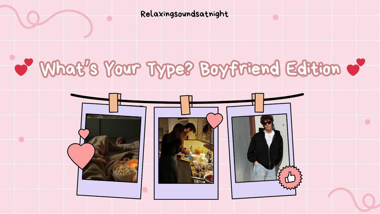 What&rsquo;s Your Type? 💕 Boyfriend Quiz (Fun Personality Test!)