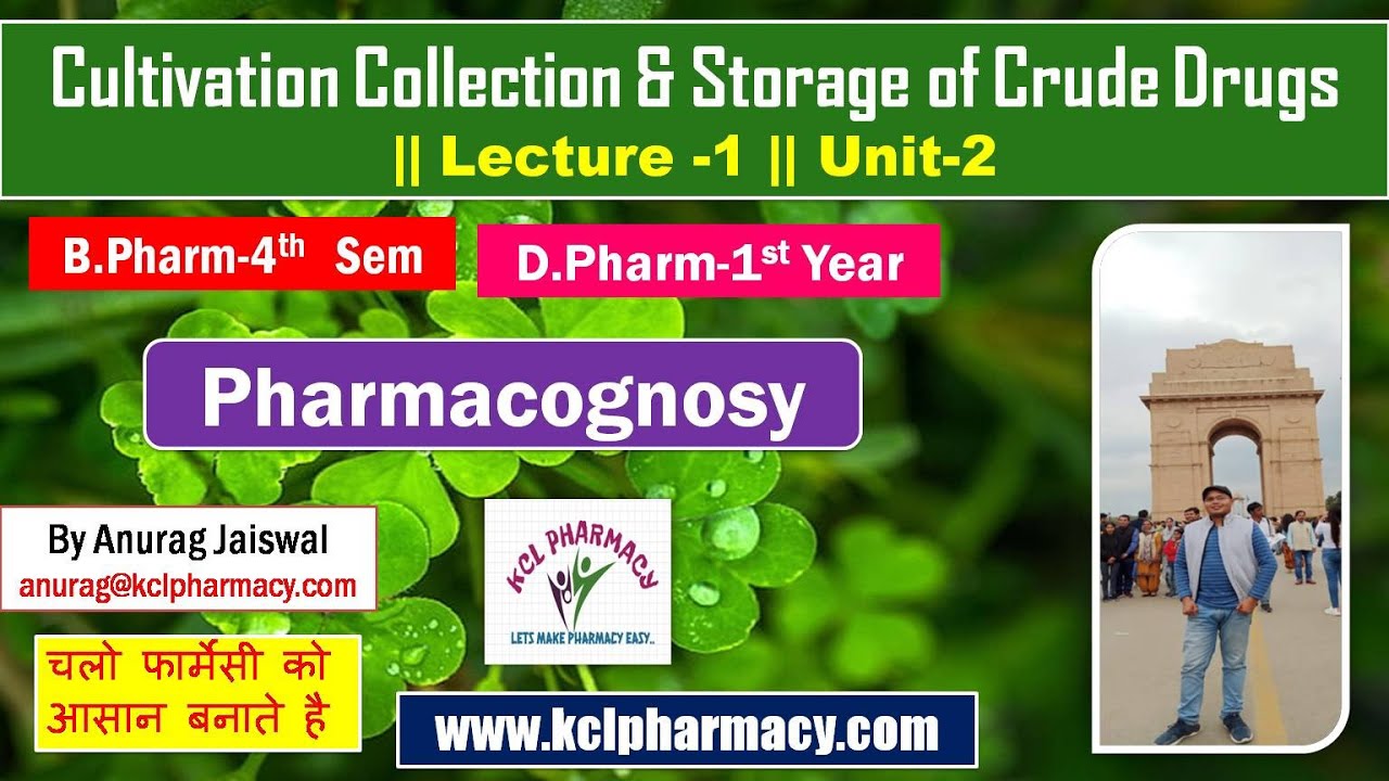 Cultivation Collection & Storage of Crude Drugs|| L-1 Unit-2 Pharmacognosy