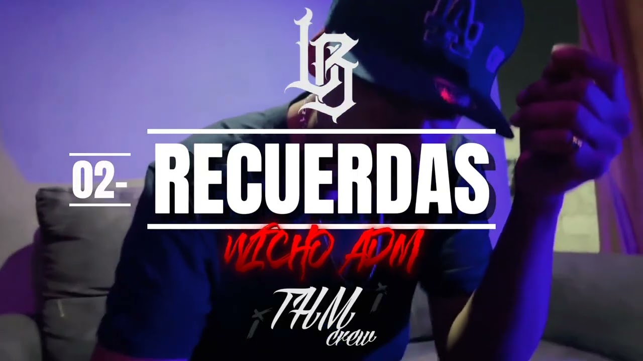 02-RECUERDAS//WICHO ADM//VISUALIZER 