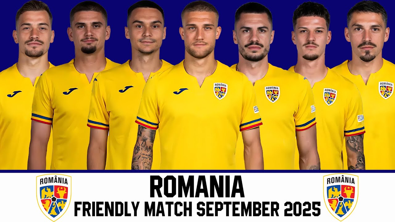 ROMANIA Official Squad September 2025 |  Friendly Match September 2025