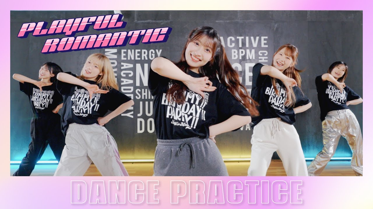 【Dance Practice】PLAYFUL ROMANTIC / Hey!Mommy!