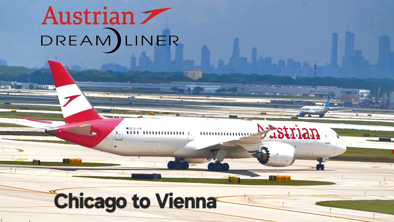 [Classy] Chicago to Vienna on Austrian Dreamliner [Full Flight Trip Report]