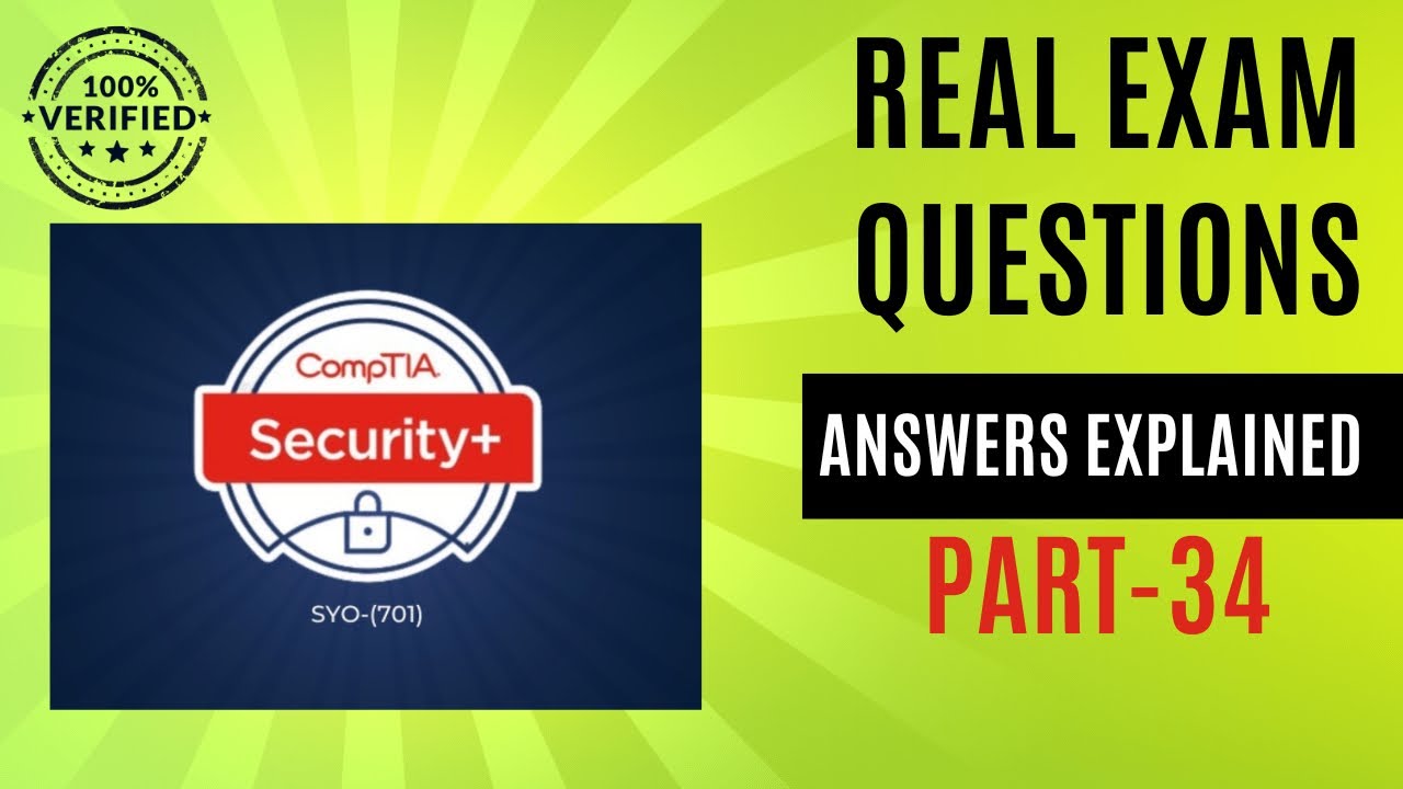 Вопросы для реального экзамена CompTIA Security+ SY0-701 — Часть 34