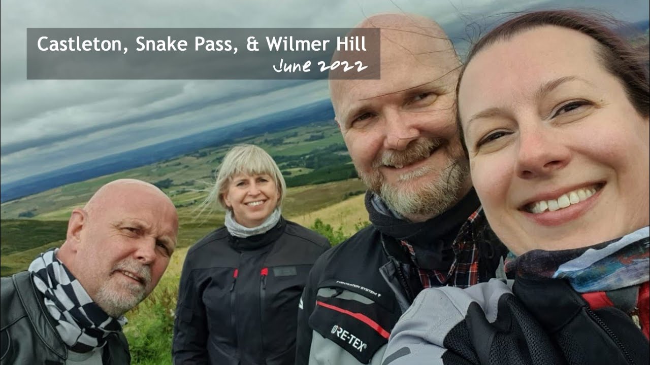 Castleton, Snake Pass, & Wilmer Hill
