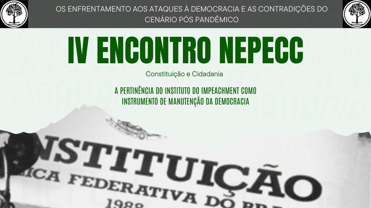 Painel: A PERTINÊNCIA DO INSTITUTO DE IMPEACHMENT