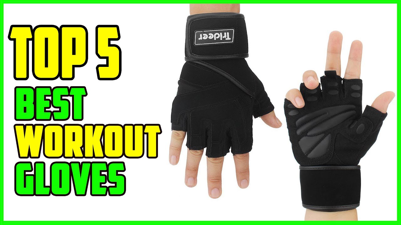 TOP 5 Best Workout Gloves 2026