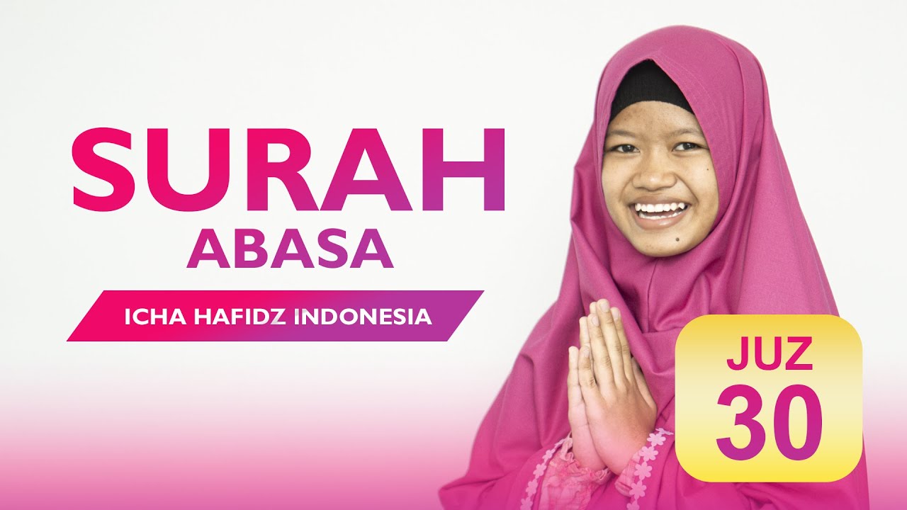 SURAH ABASA - IRAMA HIJAZ - ICA HAFIZ INDONESIA
