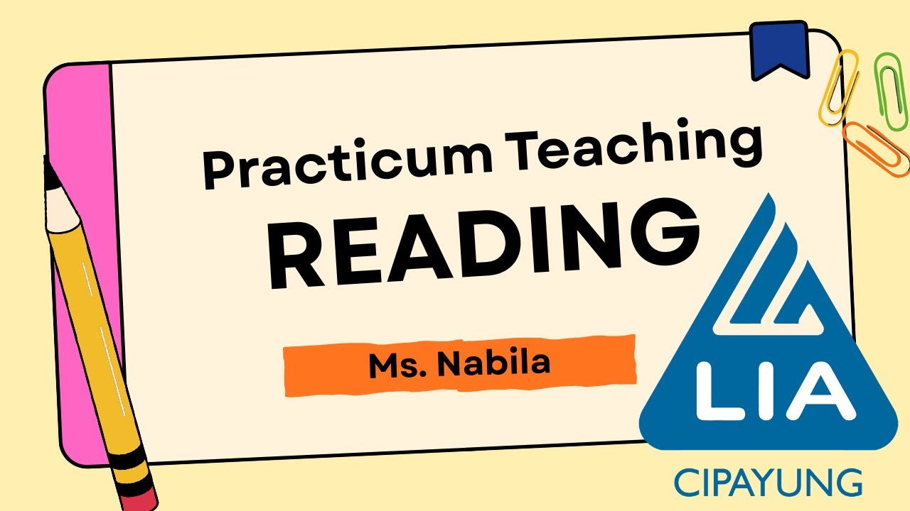 Practicum Teaching: Reading (Ms. Nabila)
