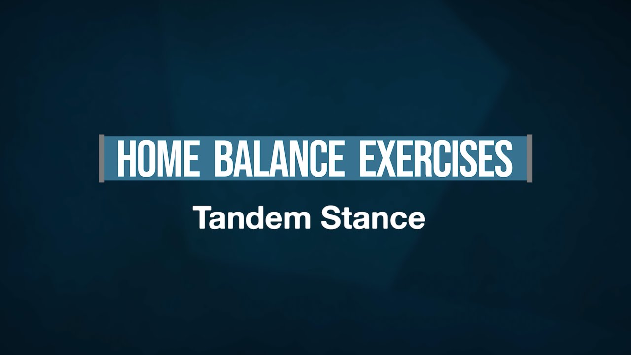 Tandem Stance - Home Balance Exercises