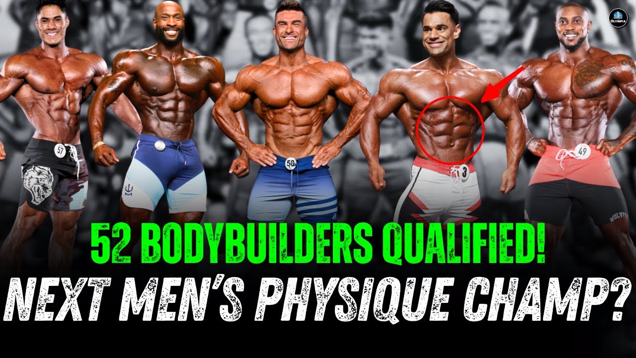2025 OLYMPIA MEN'S PHYSIQUE QUALIFIED ATHLETES - (52 CONTESTANTS)