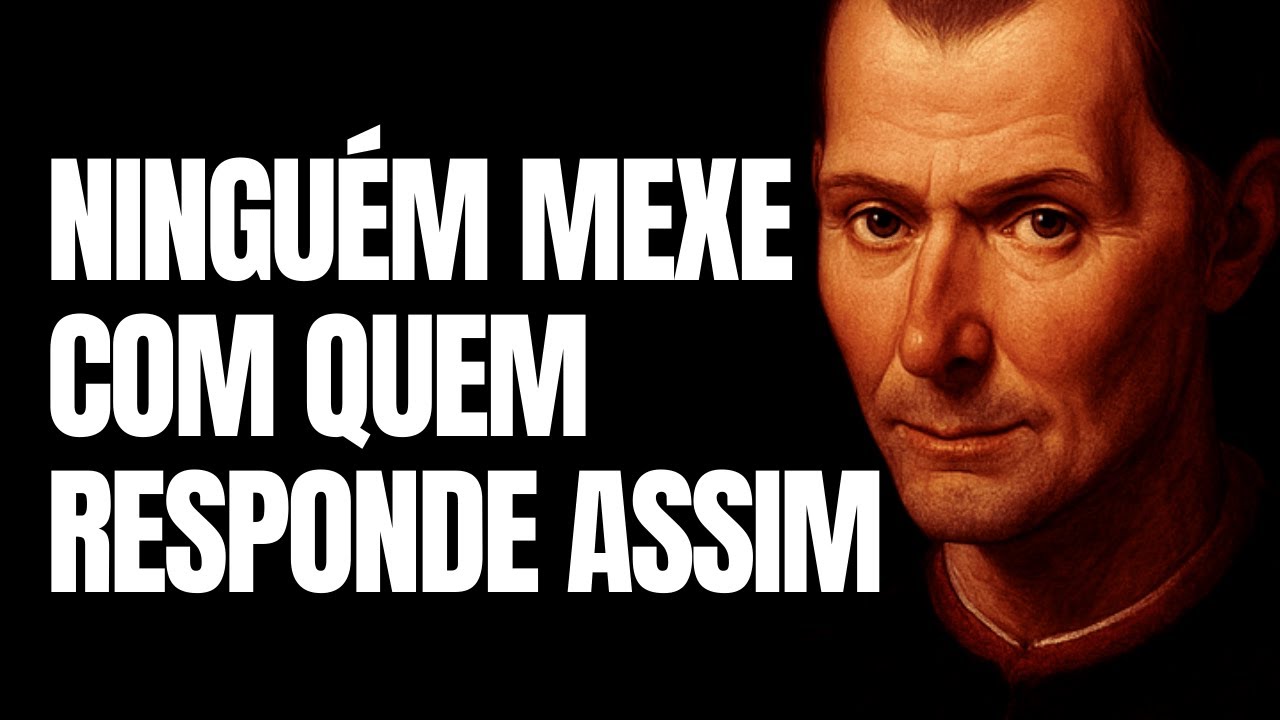 7 Respostas Inteligentes Que Calam Qualquer Um – Maquiavel
