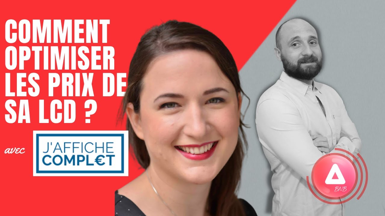 Comment optimiser les prix et ses revenus de sa location courte dur&eacute;e avec @JafficheComplet ?