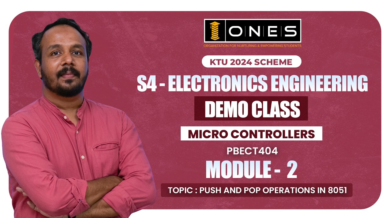 S4 KTU 2024 SCHEME | MICRO CONTROLLERS | MODULE 2 | PUSH AND POP OPERATIONS IN 8051 | DEMO | ONES
