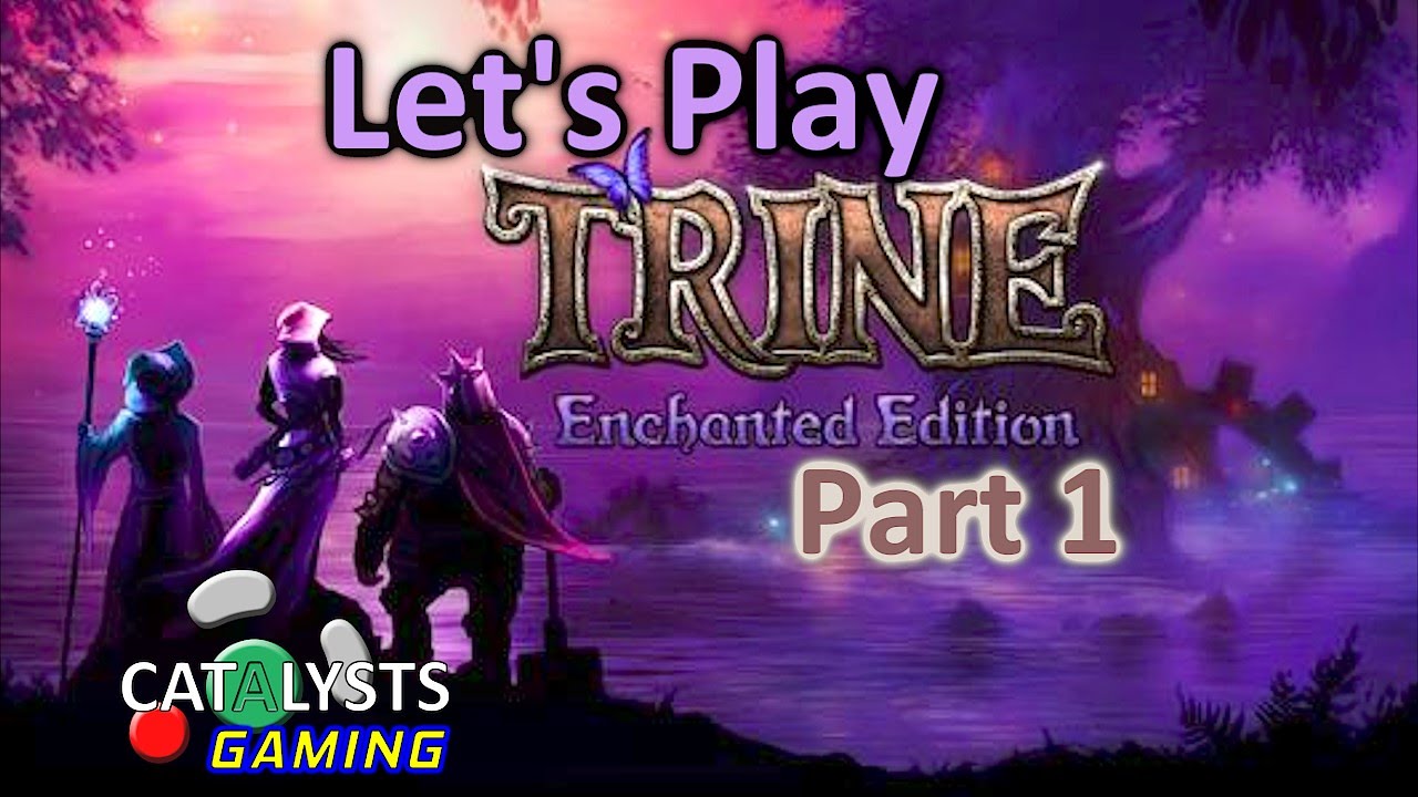 Let's Play Trine: Enchanted Edition Co-Op Part 1 - Trine Too Hard