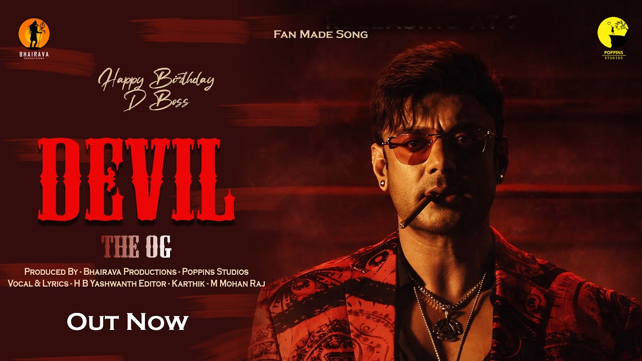 devil the og - Lyrical | fan made | darshan | hb yashwanth | poppins studios