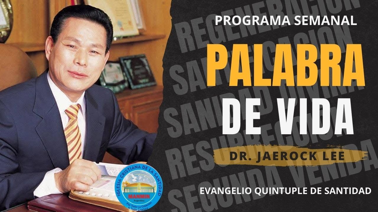 PALABRA DE VIDA - EL MENSAJE DE LA CRUZ 11 Rvdo Jaerock Lee
