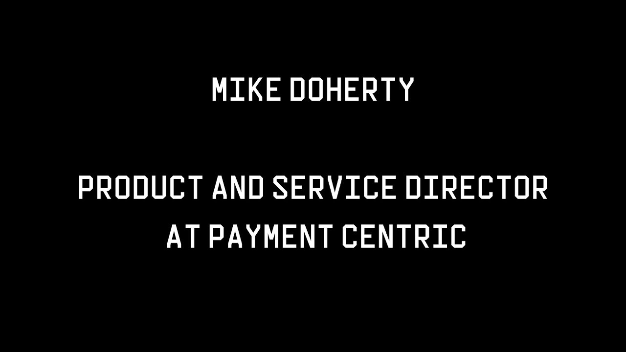 Open Banking Excellence: Mike Doherty