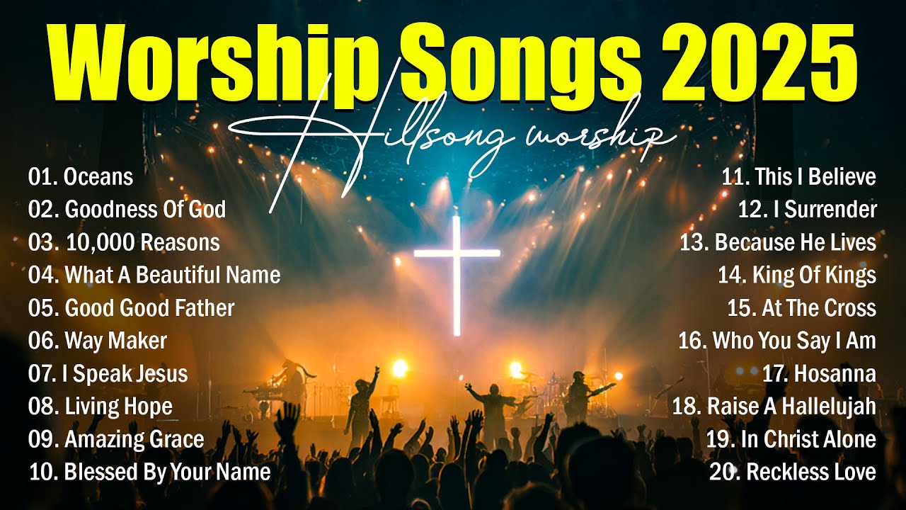 Worship Songs 2025, Hillsong Worship - Oceans, Top Praise Songs Collection 2025, Christian Music