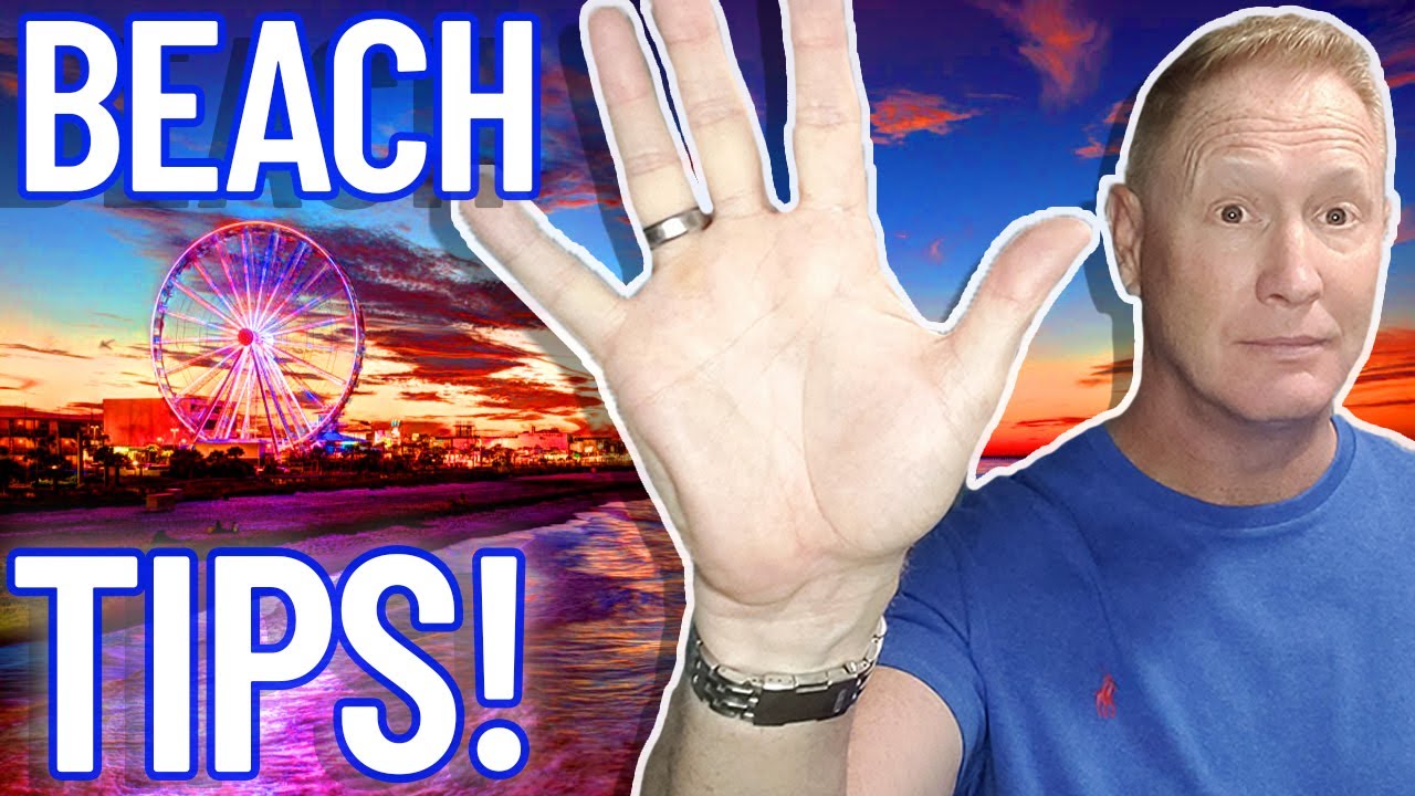 5 Pro Beach Tips for Living in Myrtle Beach South Carolina | Moving to Myrtle Beach South Carolina