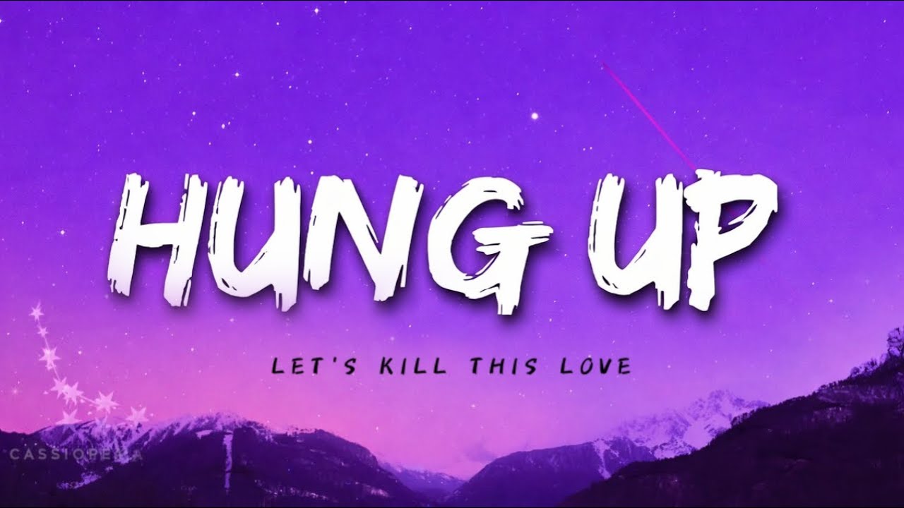Hang Up (Lyrics)