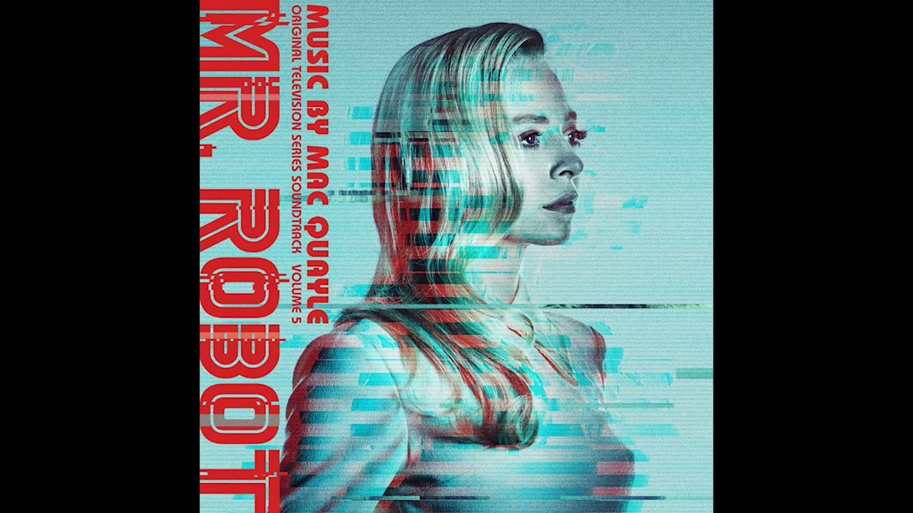 Mr. Robot (O.S.T.) │ Vol.  5 │ MAC QUAYLE