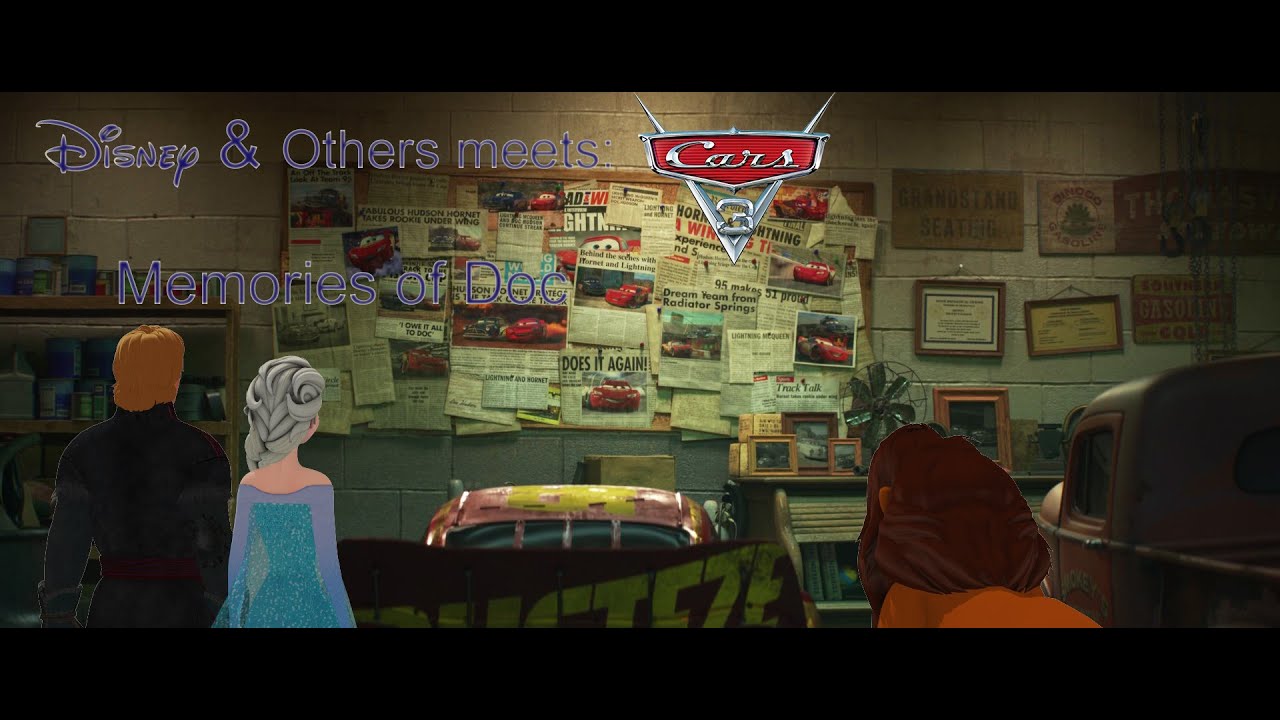Disney & Others meets Cars 3 - Memories of Doc(Update)