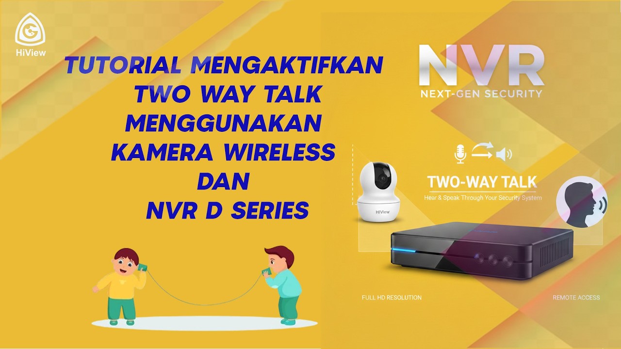 Tutorial Two way talk NVR D series + Wireless Camera Hiview