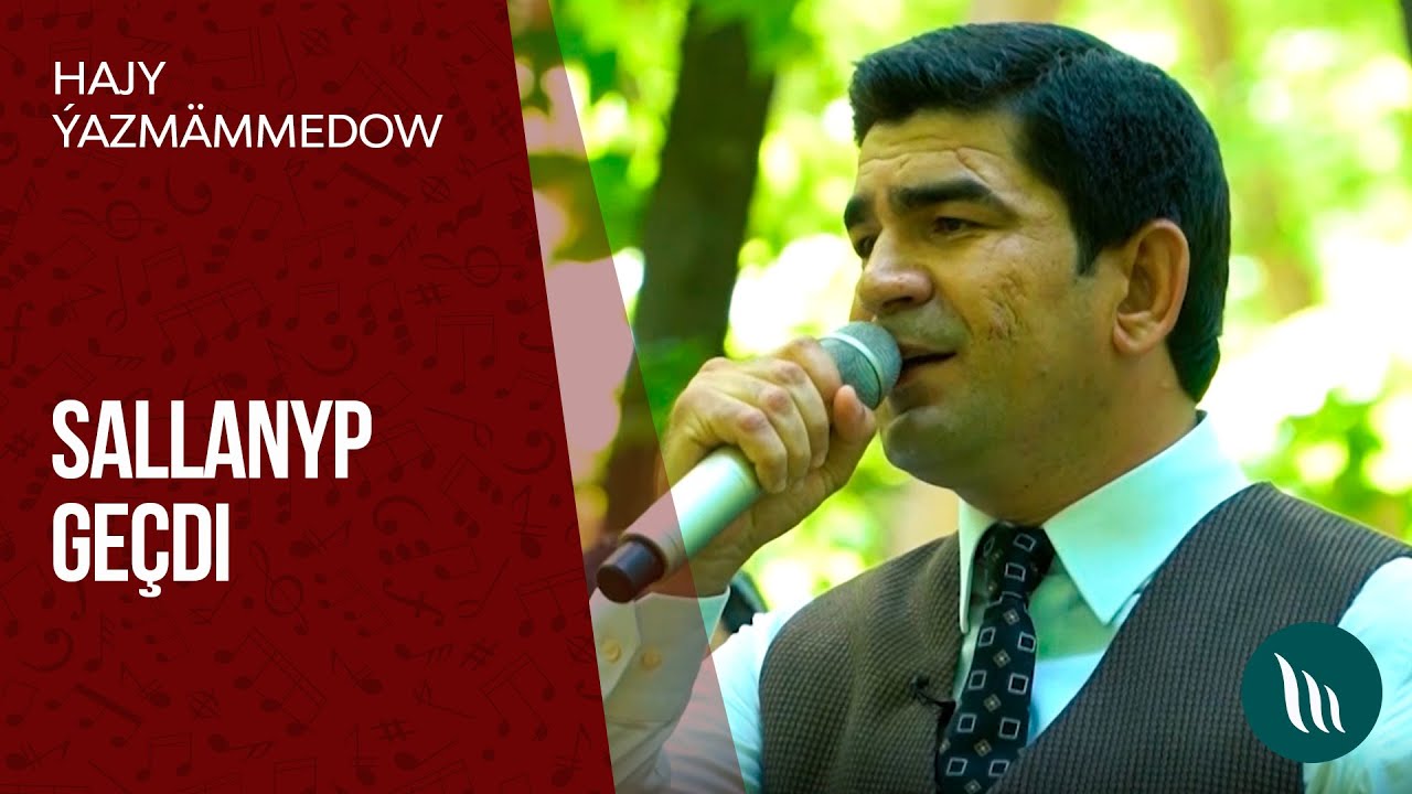 Hajy Ýazmämmedow - Sallanyp geçdi | 2020