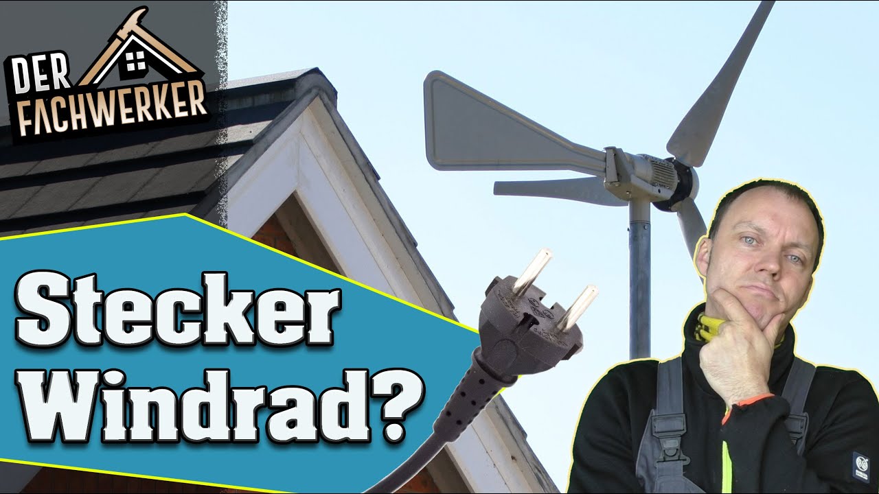 Stecker Windkraftanlage - Besser als ein Balkonkraftwerk?