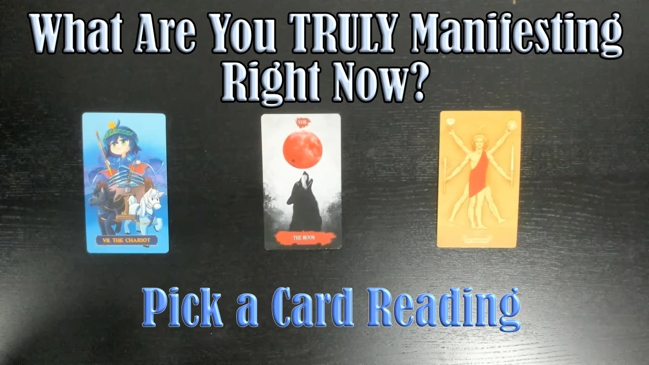 WHAT ARE YOU TRULY MANIFESTING RIGHT NOW? PICK A CARD