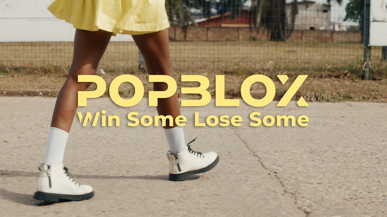 Popblox - Win Some Lose Some (Official Video) 2024