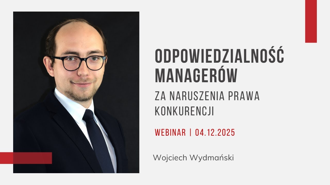 Szkolenie | Odpowiedzialność managerów za naruszenia prawa konkurencji