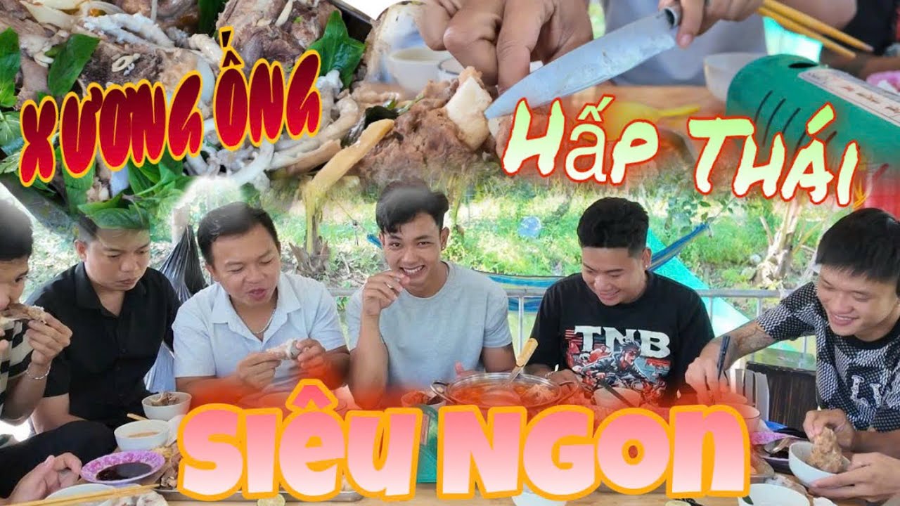 Xương Ống Hấp Thái Món Ngon Đặc Biệt Của Danh Đãi Nguyên Team | Thanh Nhã TV