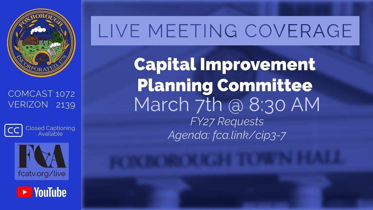 Foxborough Capital Improvement Planning Committee Meeting 3/7/2026